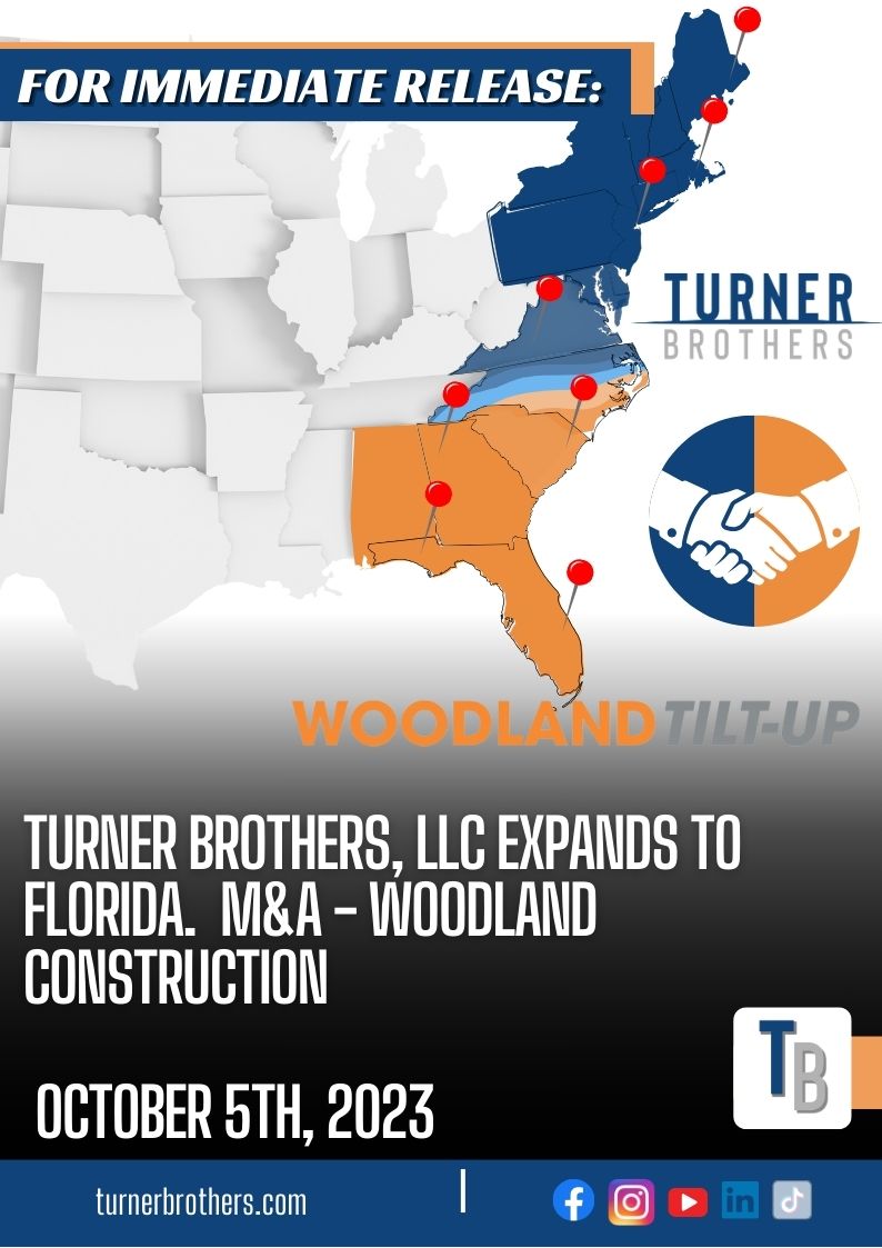Turner Brothers, LLC continues to Expand south: Acquiring Woodland Tilt-Up